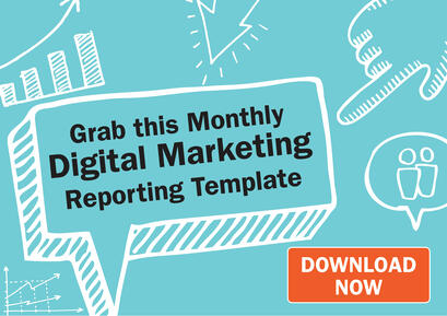 Your FREE Monthly Digital Marketing Report Template