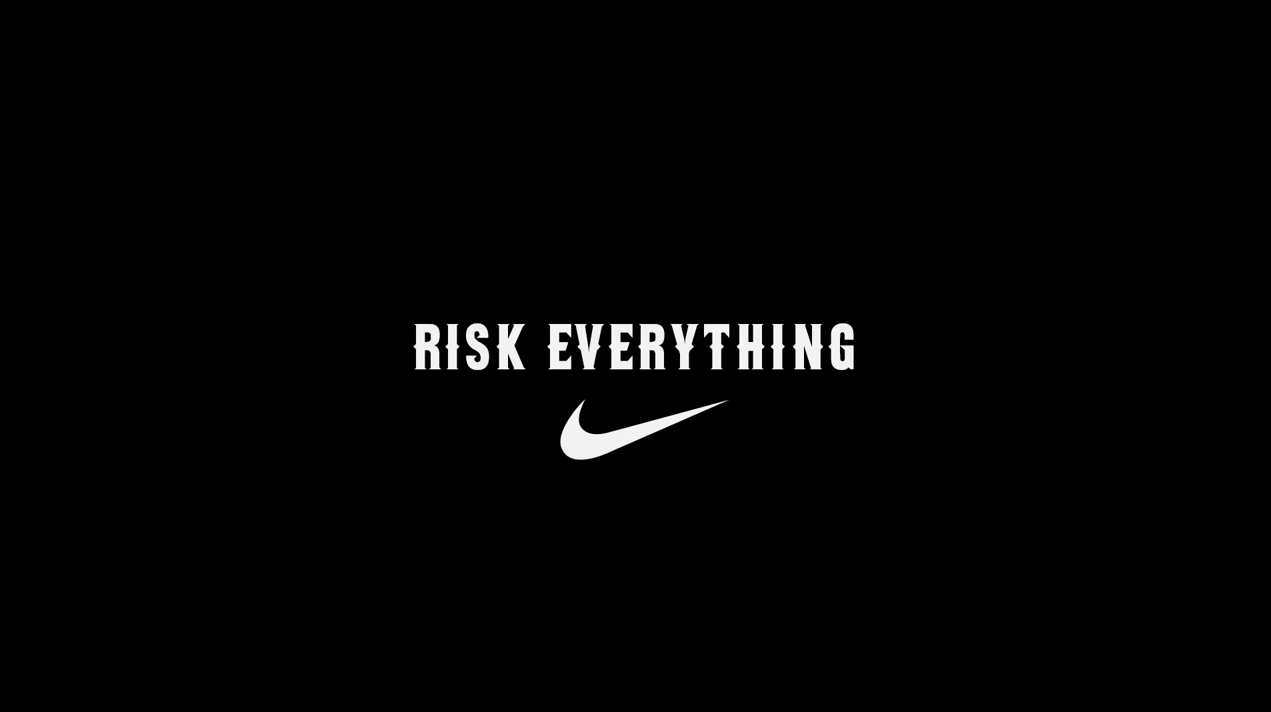 nike risk everything campaign